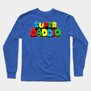 Super Daddio Long Sleeve T-Shirt